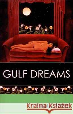 Gulf Dreams Emma Prez Emma Pa(c)Rez 9781879960817 Aunt Lute Books