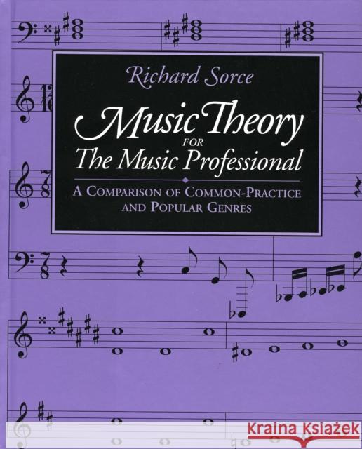 Music Theory for the Music Professional Richard Sorce 9781880157206 Ardsley House