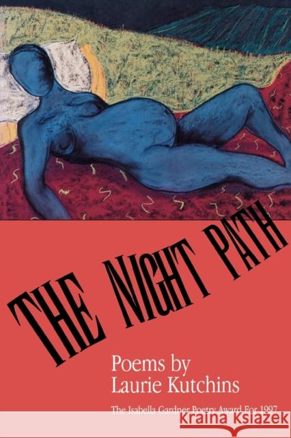 The Night Path Laurie Kutchins 9781880238493 BOA Editions