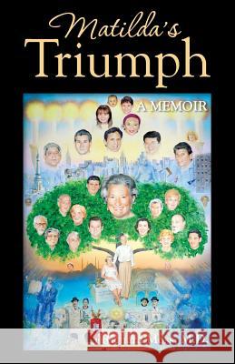 Matilda's Triumph: A Memoir Richard Moss 9781880292860