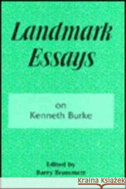 Landmark Essays on Kenneth Burke: Volume 2 Brummett, Barry 9781880393055 Lawrence Erlbaum Associates