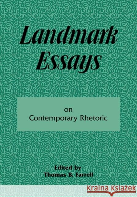 Landmark Essays on Contemporary Rhetoric: Volume 15 Farrell, Thomas B. 9781880393109 Lawrence Erlbaum Associates