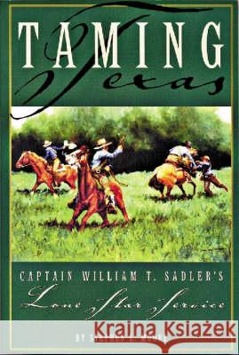 Taming Texas Stephen L. Moore 9781880510681