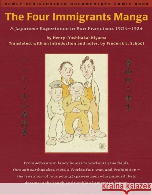 The Four Immigrants Manga: A Japanese Experience in San Francisco, 1904-1924 Kiyama 9781880656334 Stone Bridge Press