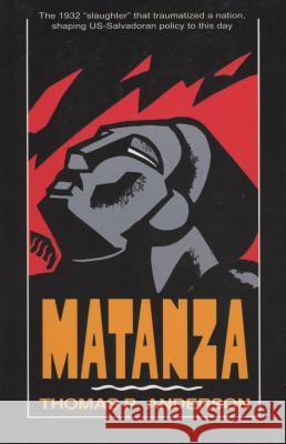 Matanza Thomas Anderson 9781880684047 Curbstone Press