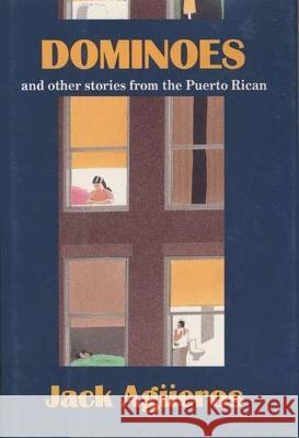 Dominoes : And Other Stories from the Puerto Rican Jack Agueros Agc 9781880684115 Curbstone Press