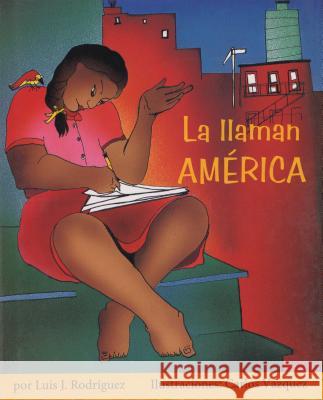 La Llaman América Rodríguez, Luis J. 9781880684412