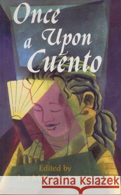 Once Upon a Cuento Lyn Miller-Lachmann 9781880684993 Curbstone Press