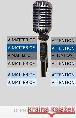 A Matter of Attention Torrance T. Stephens 9781880861011 Adin