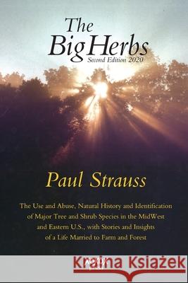 The Big Herbs Paul Strauss 9781880977361 Xoxoxpress