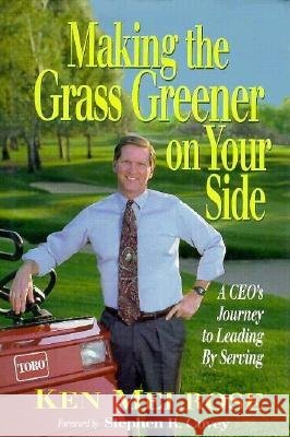 Making the Grass Greener on Your Side Ken Melrose 9781881052210