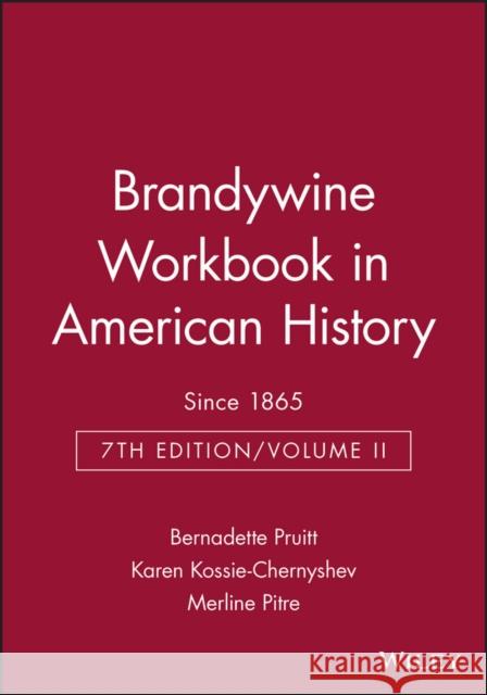 Brandywine Workbook in American History, Volume II: Since 1865 Pruitt, Bernadette 9781881089353