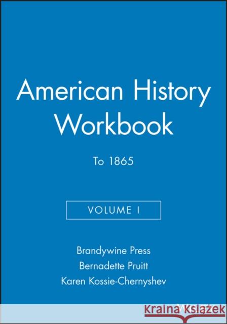 American History Workbook, Volume I: To 1865 Pruitt, Bernadette 9781881089728 New York Academy of Sciences