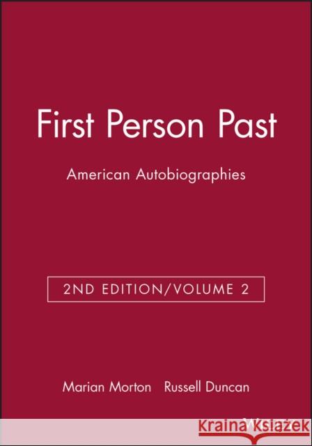 First Person Past: American Autobiographies Morton, Marian 9781881089988 Wiley-Blackwell