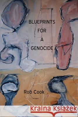 Blueprints for a Genocide Rob Cook 9781881471318 Spuyten Duyvil