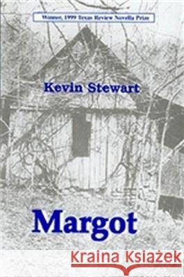 Margot: A Novella Stewart, Kevin 9781881515296