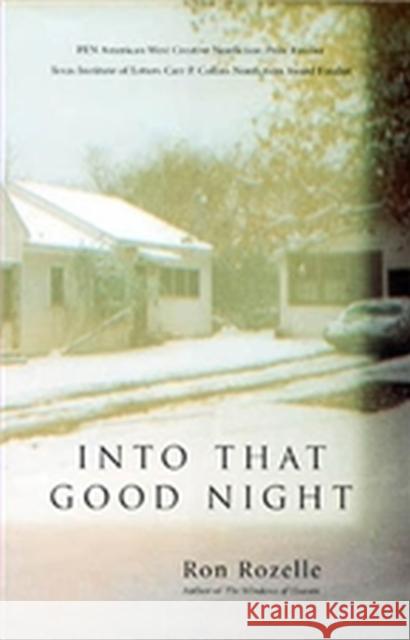 Into That Good Night: A Memoir Rozelle, Ron 9781881515319