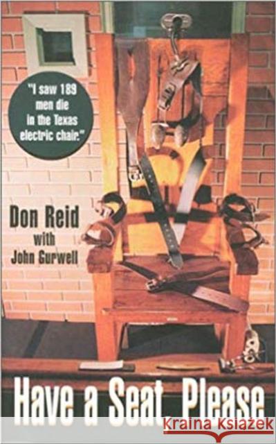 Have a Seat, Please Don Reid John Gurwell 9781881515333 Texas Review Press