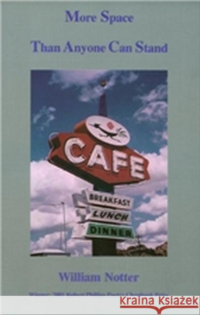 More Space Than Anyone Can Stand William Notter 9781881515463 Texas Review Press