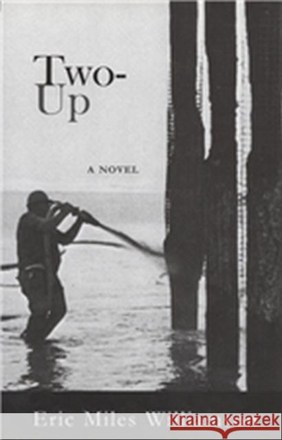 Two-Up Williamson, Eric Miles 9781881515746