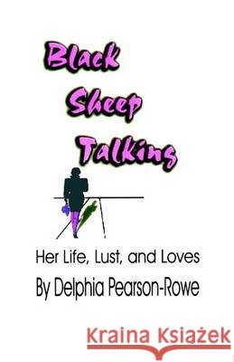 Black Sheep Talking Delphia Pearson-Rowe 9781881524946