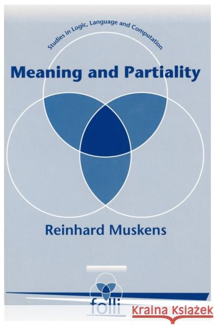 Meaning and Partiality Reinhard Muskens 9781881526797