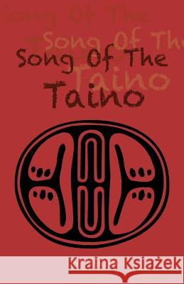 Song of the Taino Devashish Donald Acosta 9781881717133