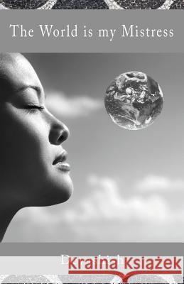 The World is my Mistress Devashish Donald Acosta 9781881717744