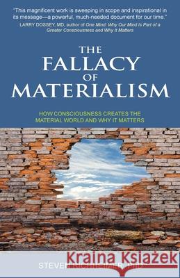 The Fallacy of Materialism Steven L. Richheimer 9781881717836 Innerworld Publications