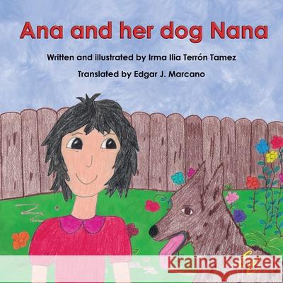 Ana and her dog Nana Irma Ilia Terro Edgar J. Marcano Frank Joseph Orti 9781881741930 Ediciones Eleos