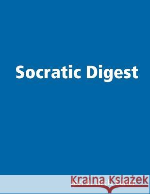 Socratic Digest Joel D Heck 9781881848165