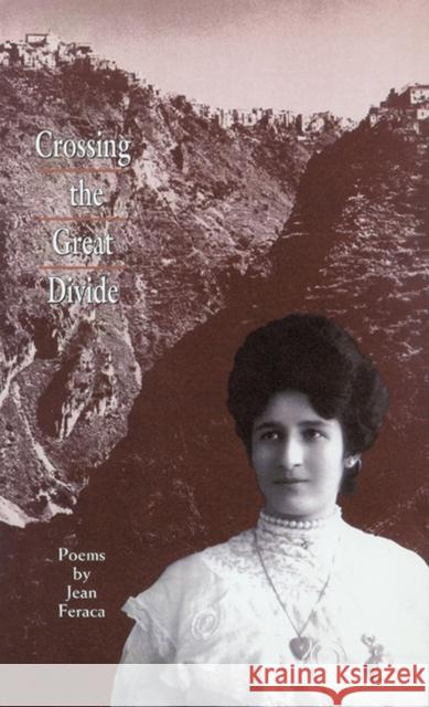 Crossing the Great Divide Jean Feraca 9781882280001 University of Wisconsin Press
