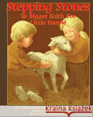 Stepping Stones to Bigger Faith for Little People Joyce Herzog Marvin Jarboe 9781882514168