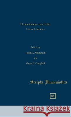 El Desdeñado Más Firme Whitenack, Judith A. 9781882528073 Scripta Humanistica