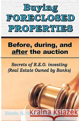 Buying Foreclosed Properties: Secrets To Success & Pitfalls Of R.E.O.S Sinclair, Edwin H., Jr. 9781882629701