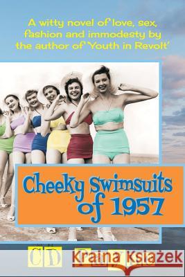 Cheeky Swimsuits of 1957 C. D. Payne 9781882647019 Aivia Press