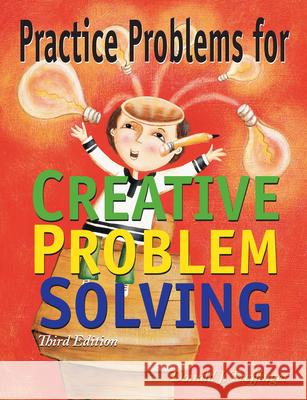 Practice Problems for Creative Problem Solving: Grades 3-8 Treffinger, Donald J. 9781882664641 Prufrock Press