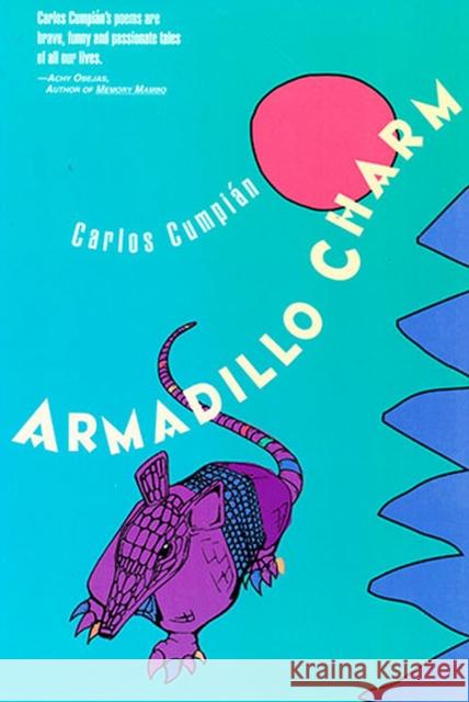 Armadillo Charm Carlos Cumpian 9781882688098
