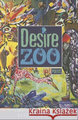 Desire Zoo: Poems Alison Luterman 9781882688470 Ti Chih Ch'u Pan She