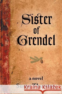 Sister of Grendel Susan Thurston 9781882699056