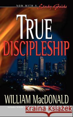 True Discipleship William MacDonald 9781882701919