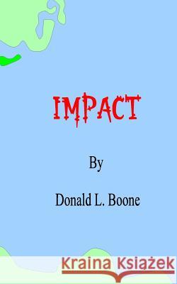 Impact Donald L. Boone 9781882896127 Itchy Feet Publications