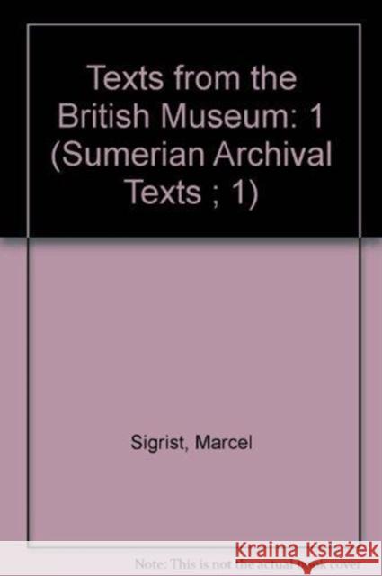Texts from the British Museum: Vol. I Marcel Sigrist 9781883053031 CDL Press