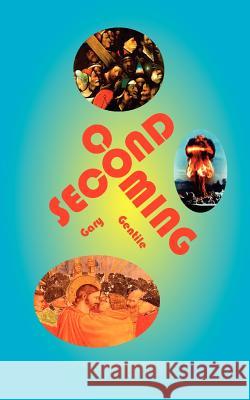 Second Coming Gary Gentile 9781883056445 Chimaera Bookworks