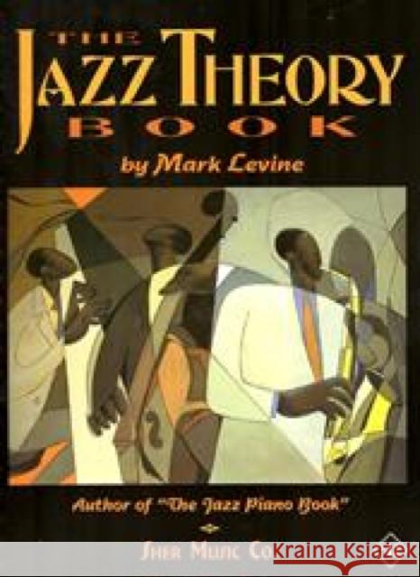 The Jazz Theory Book  9781883217044 Sher Music Co ,U.S.