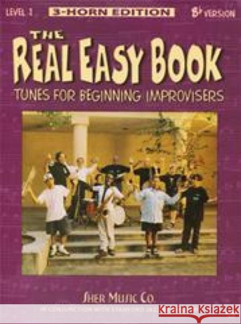 The Real Easy Book Vol.1 (Bb Version): Tunes for Beginning Improvisers Larry Dunlap 9781883217181 Sher Music Co ,U.S.