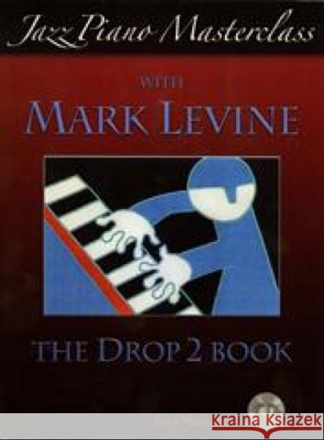 Jazz Piano Masterclass with Mark Levine Mark Levine 9781883217471