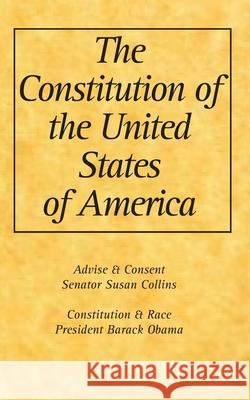 The Constitution of the United States of America John Colby 9781883283001