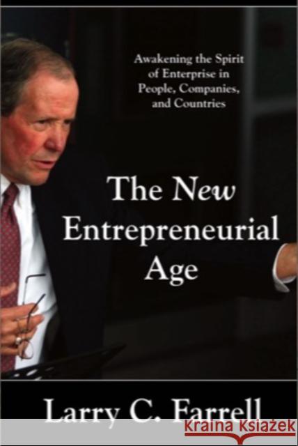 The New Entrepreneurial Age Farrell, Larry C. 9781883283889 Ipicturebooks