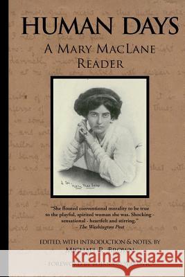 Human Days: A Mary MacLane Reader Brown, Michael R. 9781883304034 Abernathy & Brown